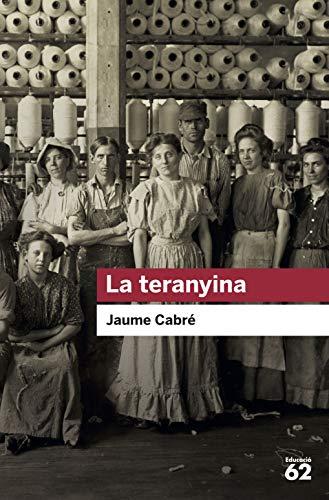 La teranyina (Educació 62, Band 111)