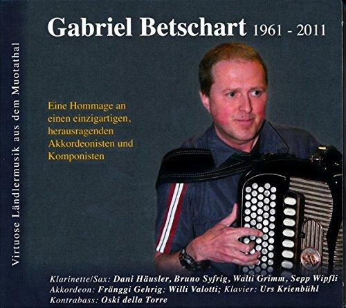 Gabriel Betschart 1961 - 2011