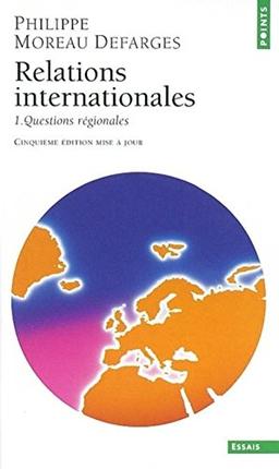 Relations internationales. Vol. 1. Questions régionales