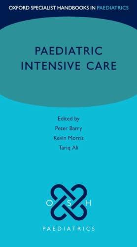 Paediatric Intensive Care (Oxford Specialist Handbooks in Paediatrics)