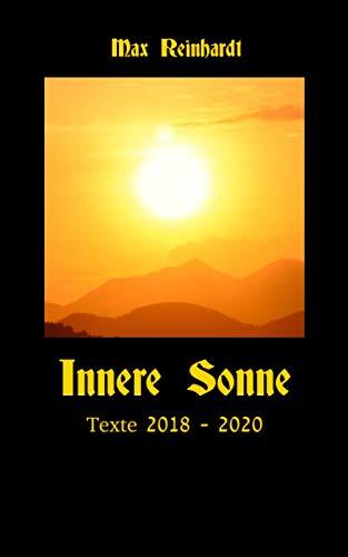 Innere Sonne: Texte 2018 - 2020