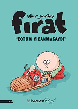 Firat - Kotum Yikanmasaydi