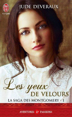 La saga des Montgomery. Vol. 1. Les yeux de velours