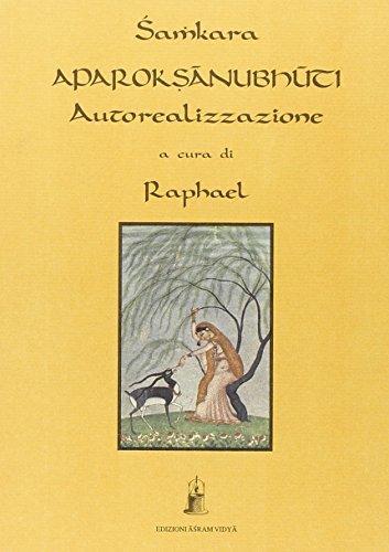 Aparokshânubhûti. Autorealizzazione. Con testo sanscrito