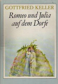 Romeo und Julia auf dem Dorfe.