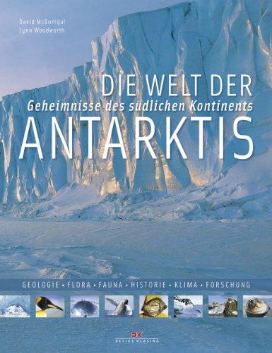 Die Welt der Antarktis: Geheimnisse des südlichen Kontinents