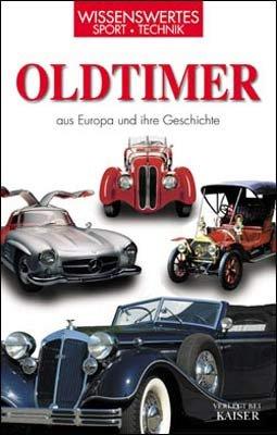 Oldtimer aus Europa und ihre Geschichte