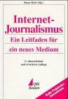 Internet-Journalismus: Ein Leitfaden für ein neues Medium