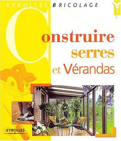 Construire serres et vérandas