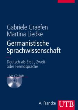 Germanistische Sprachwissenschaft. Deutsch als Erst-, Zweit- oder Fremdsprache (mit CD-ROM)