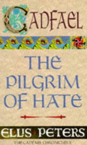 The Pilgrim of Hate (The Cadfael Chronicles)