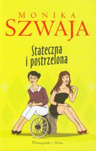 Stateczna i postrzelona