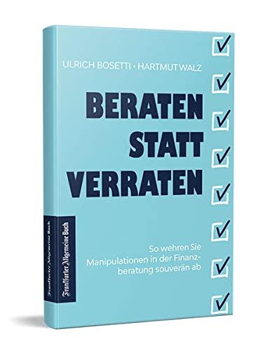 Beraten statt Verraten: So wehren Sie Manipulationen in der Finanzberatung souverän ab