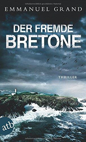 Der fremde Bretone: Thriller