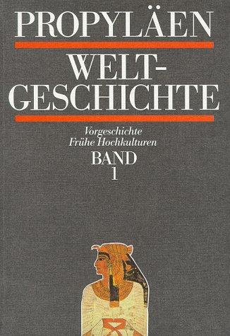 Propyläen Weltgeschichte. Sonderausgabe. Eine Universalgeschichte: 10 Bde.