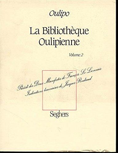 La Bibliothèque oulipienne : Volume 2