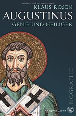 Augustinus: Genie und Heiliger