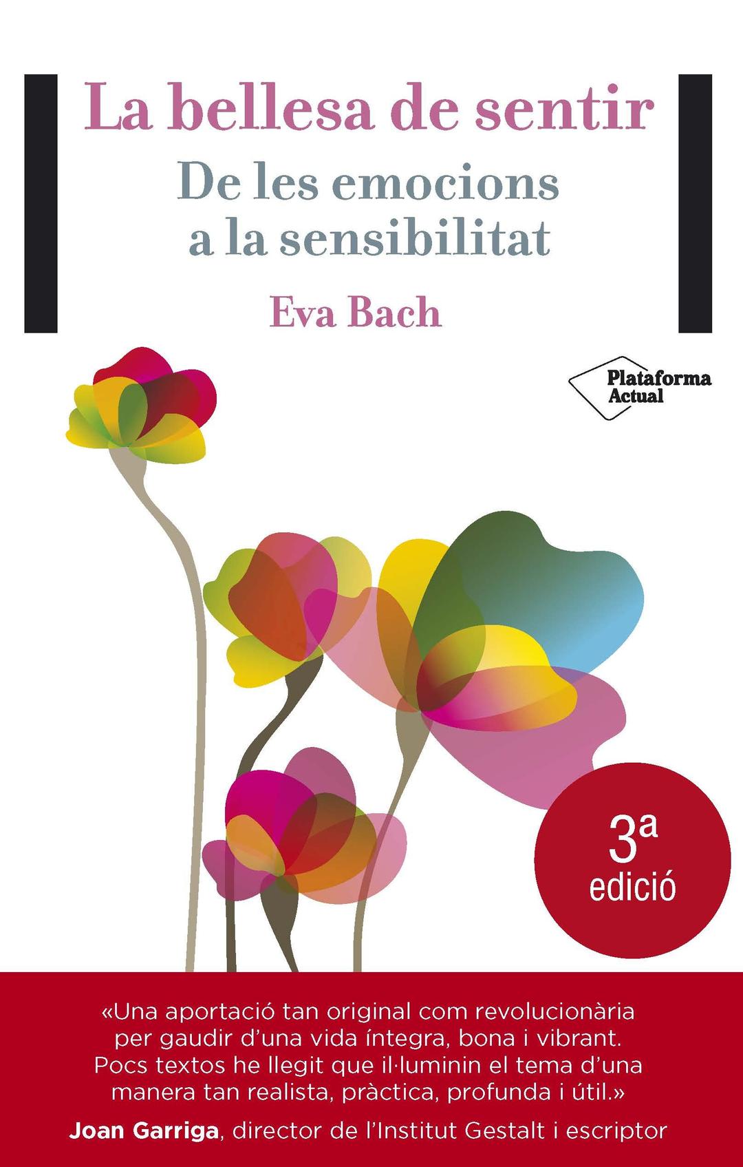 La bellesa del sentir : De les emocions a la sensibilitat