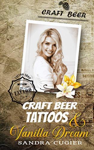 Craft Beer, Tattoos & Vanilla Dream (Melbourne Dilogie, Band 1)