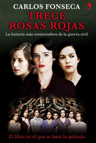 Trece rosas rojas (Historia Viva)