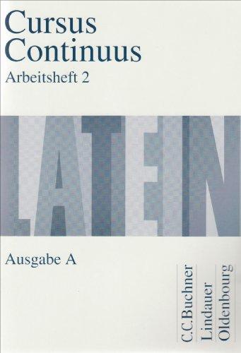 Cursus Continuus - Ausgabe A: Arbeitsheft 2