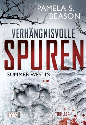 Summer Westin: Verhängnisvolle Spuren