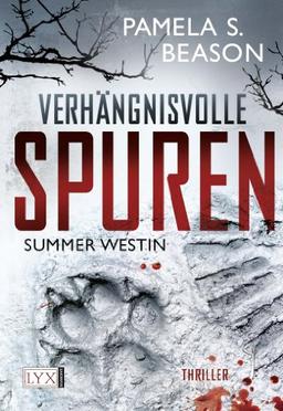 Summer Westin: Verhängnisvolle Spuren