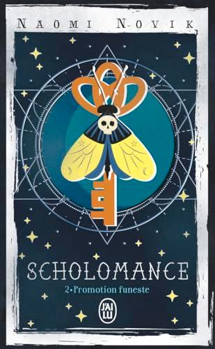 Scholomance. Vol. 2. Promotion funeste