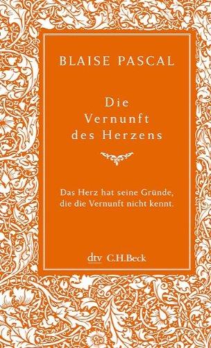 Die Vernunft des Herzens: Mit einem Nachwort von Fritz Paepcke