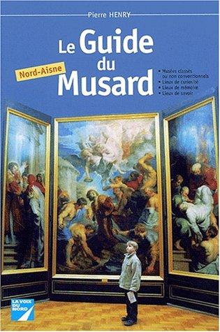 Le guide du musard Nord-Aisne