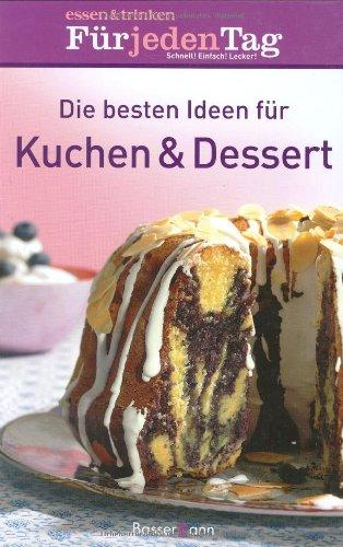 Die besten Ideen für Kuchen & Dessert