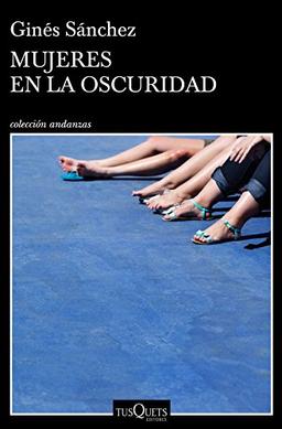 Mujeres en la oscuridad (Andanzas, Band 11)