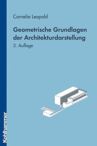 Geometrische Grundlagen der Architekturdarstellung