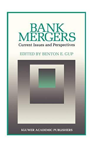 Bank Mergers: Current Issues and Perspectives (Innovations in Financial Markets and Institutions, 2, Band 2)