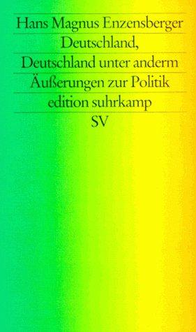 Deutschland, Deutschland unter anderm. Äußerungen zur Politik.