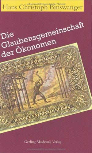 Die Glaubensgemeinschaft der Ökonomen.