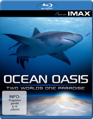 Seen on IMAX: Ocean Oasis - Two Worlds One Paradise [Blu-ray]