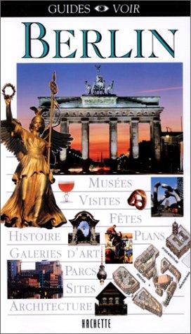 Berlin, französische Ausgabe (Guides Voir)