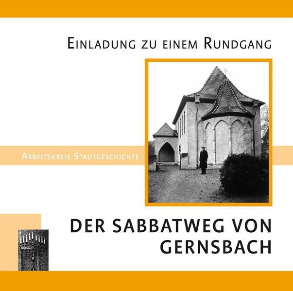 Der Sabbatweg von Gernsbach (Orte jüdischer Kultur)