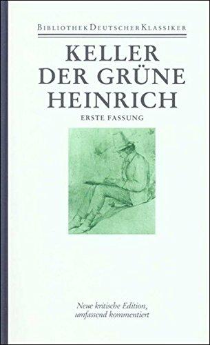 Sämtliche Werke in sieben Bänden: Band 2: Der grüne Heinrich. Erste Fassung