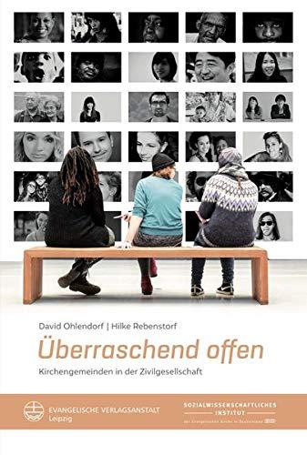 Überraschend offen: Kirchengemeinden in der Zivilgesellschaft