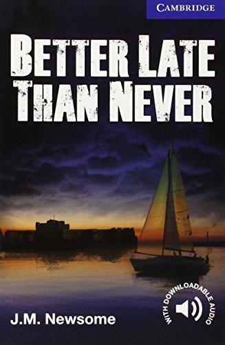 Better Late Than Never Level 5 Upper Intermediate (Cambridge English Readers)