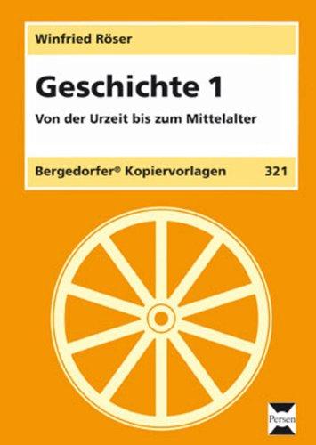 Geschichte 01. Von der Urzeit bis zum Mittelalter