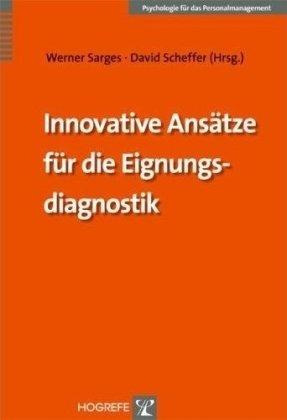 Innovative Ansätze für die Eignungsdiagnostik