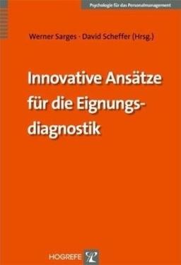 Innovative Ansätze für die Eignungsdiagnostik