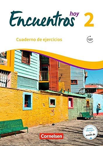 Encuentros - 3. Fremdsprache - Hoy: Band 2 - Cuaderno de ejercicios mit Audios online