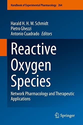 Reactive Oxygen Species: Network Pharmacology and Therapeutic Applications (Handbook of Experimental Pharmacology, 264, Band 264)