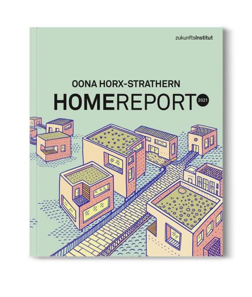 Home Report 2021: Zukunft des Wohnens und Bauens