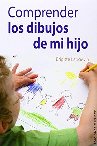 Comprender los dibujos de mi hijo (PSICOLOGÍA)