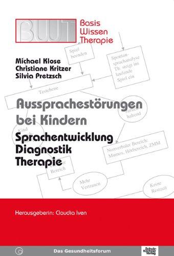 Aussprachestörungen bei Kindern: Sprachentwicklung, Diagnostik, Therapie